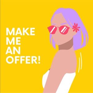 Make me a reasonable offer!